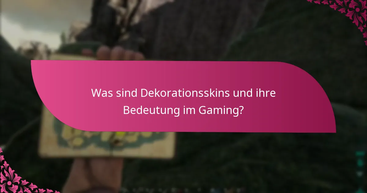 Was sind die Anforderungen für das Handwerk von Dekorationsskins?