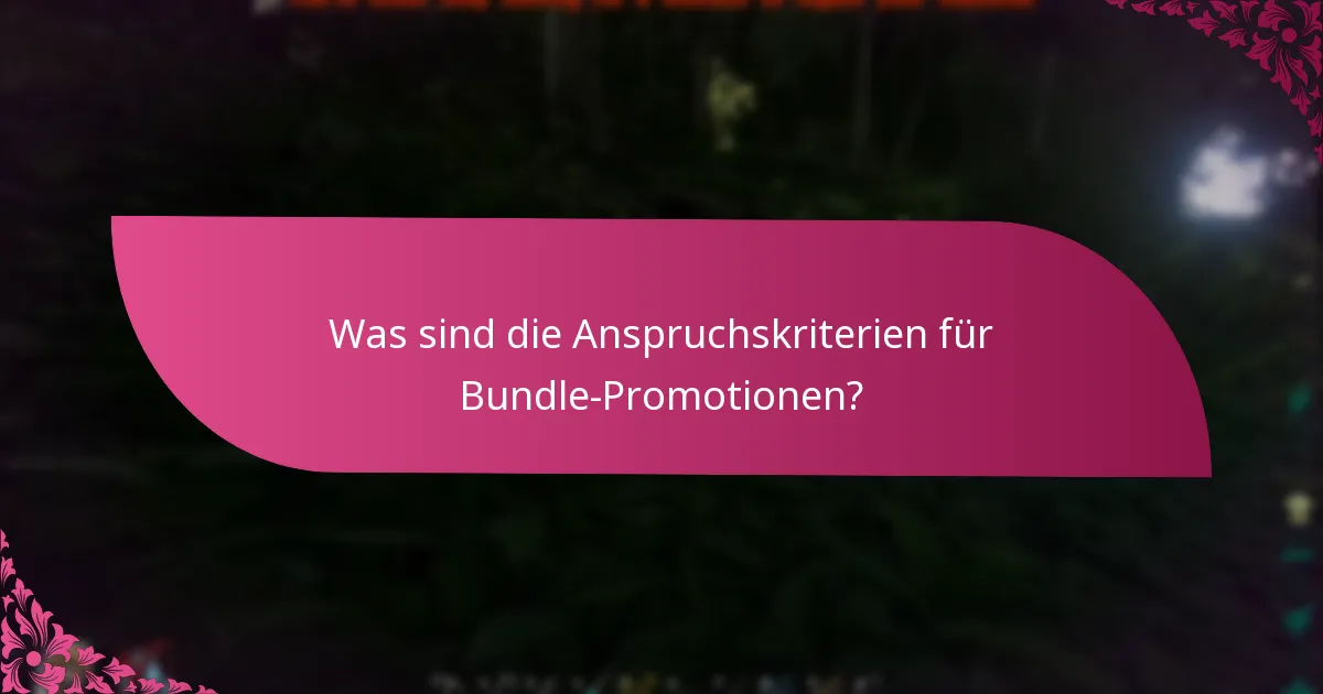 Wie können Nutzer Bundle-Promotionen in Anspruch nehmen?