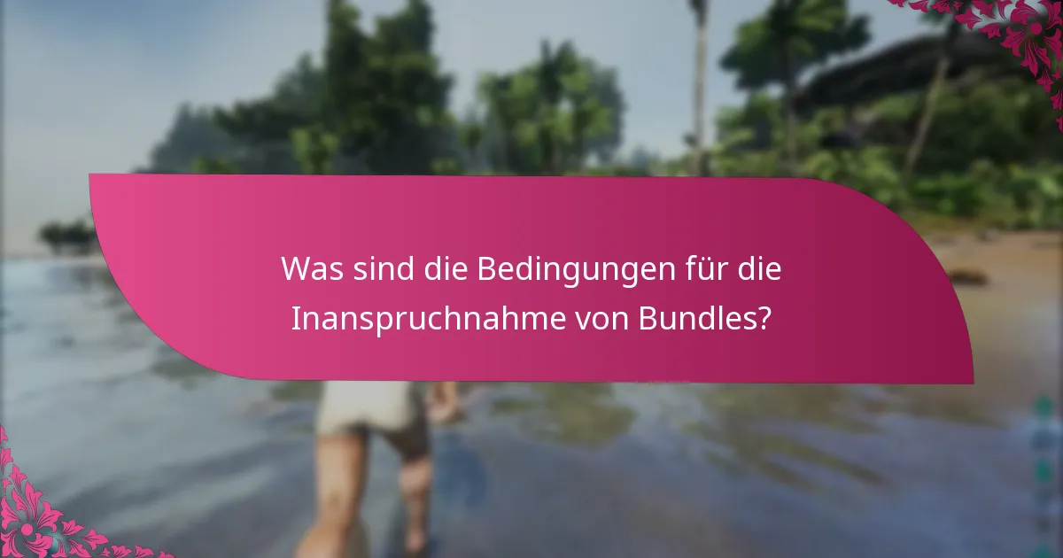 Wie kann ich die Verfügbarkeit von limitierten Bundles überprüfen?