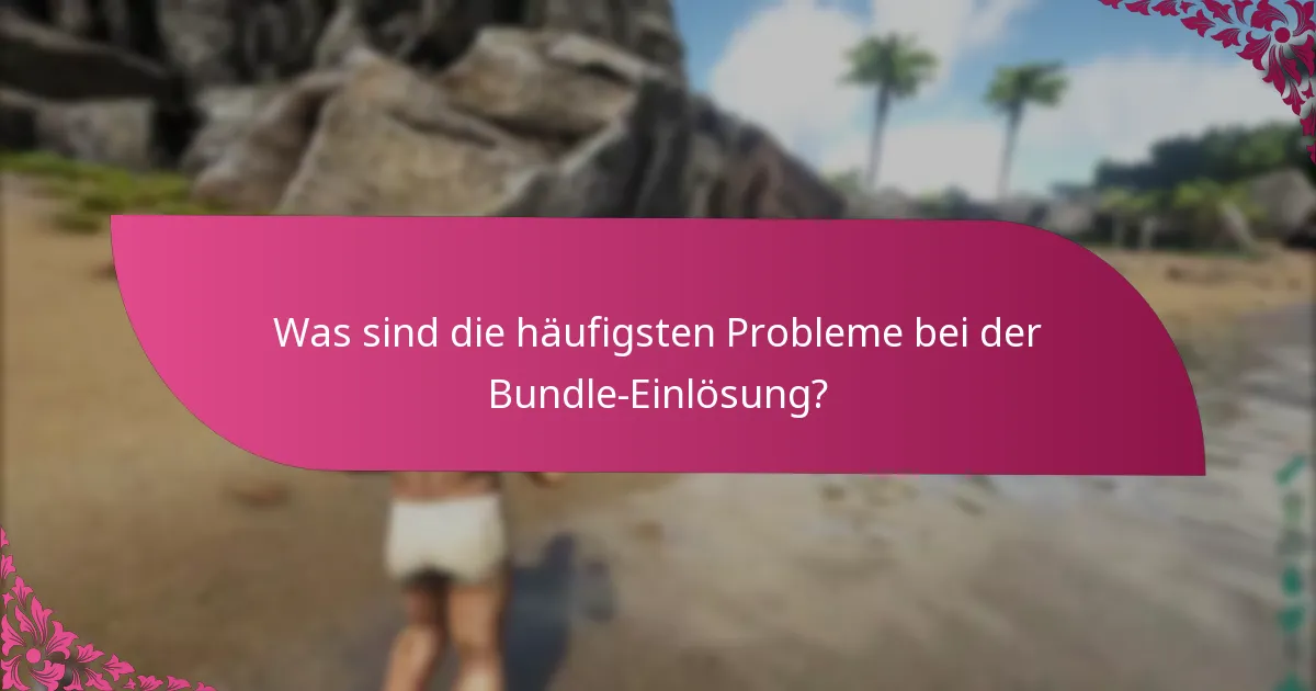 Wie beanspruche ich meine Bundles?
