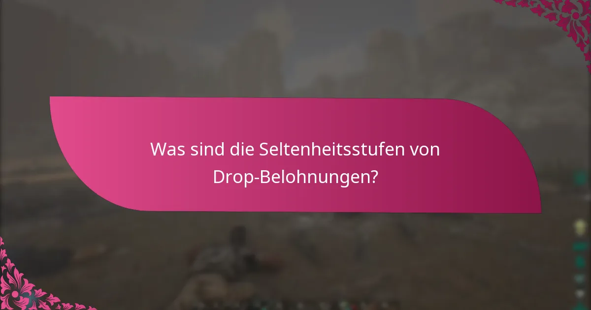 Wie können Spieler ihre Drop-Belohnungen beanspruchen?