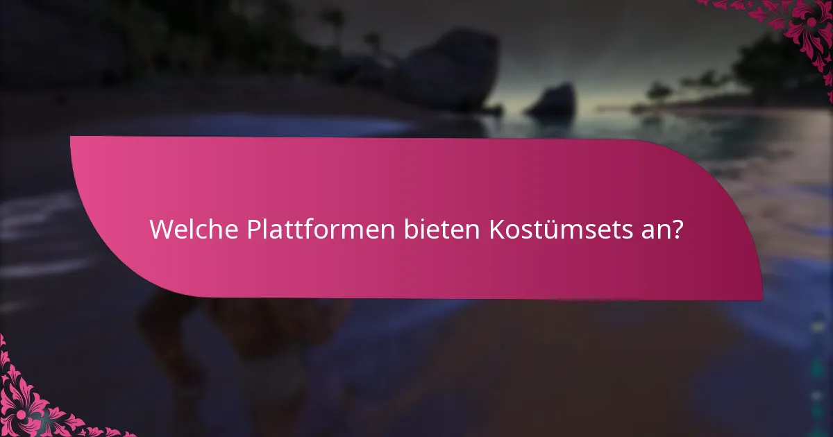 Welche Risiken sind mit dem Beanspruchen von Kostümsets verbunden?
