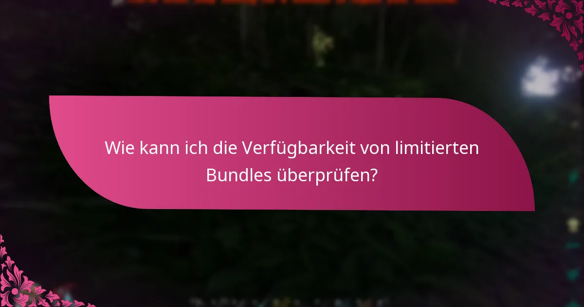 Was sind die Bedingungen für die Inanspruchnahme von Bundles?